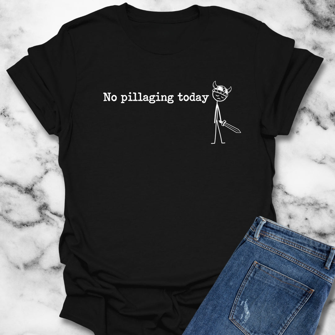 No Pillaging Today Sad Viking T-Shirt