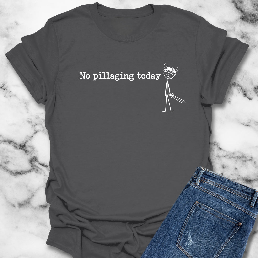 No Pillaging Today Sad Viking T-Shirt