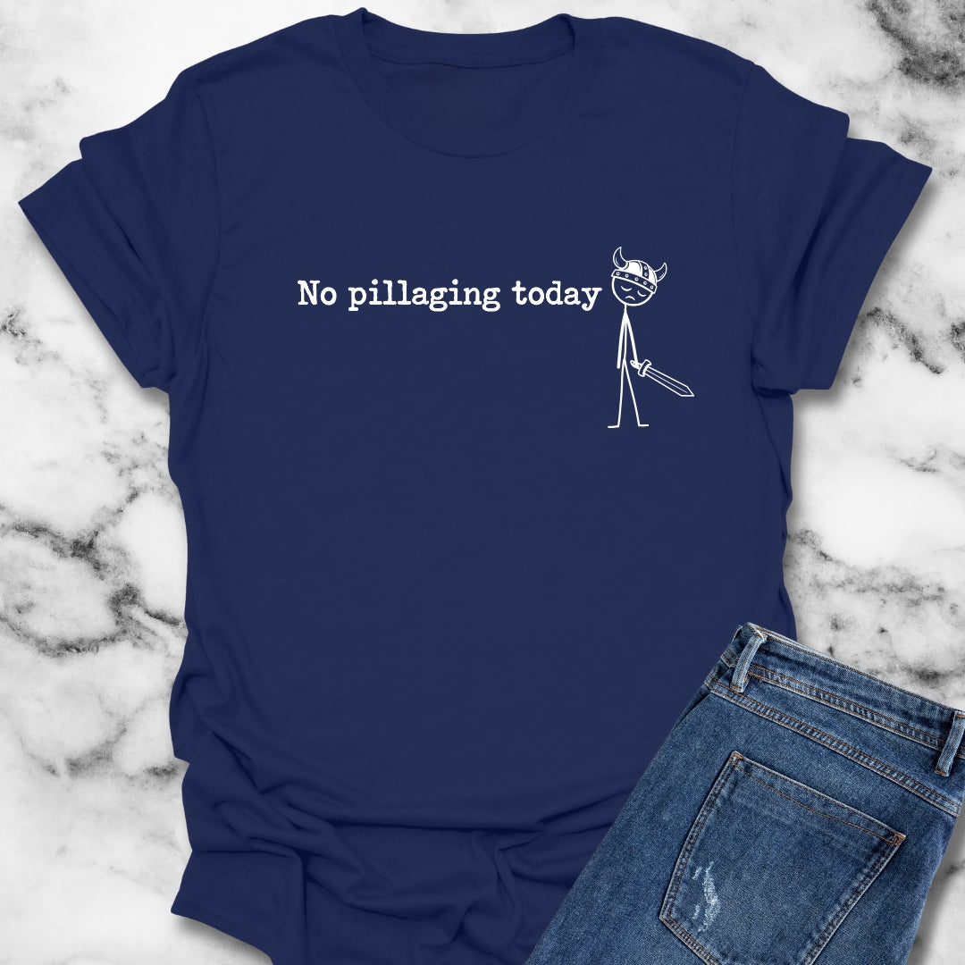 No Pillaging Today Sad Viking T-Shirt