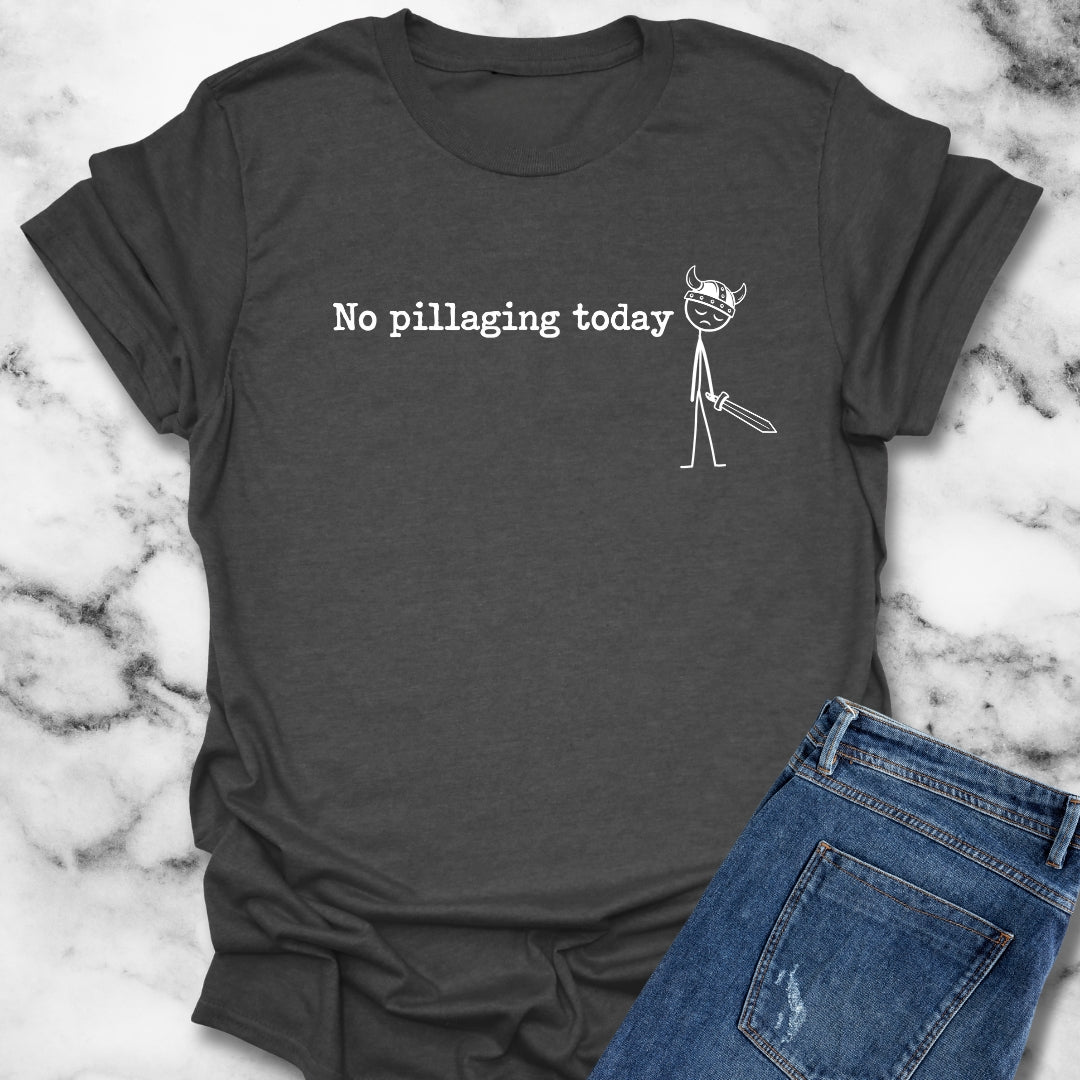 No Pillaging Today Sad Viking T-Shirt