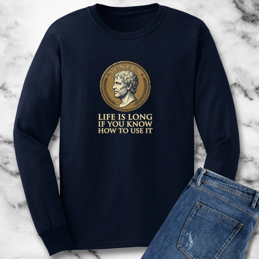 Seneca Life Is Long Quote Coin Long Sleeve Tee