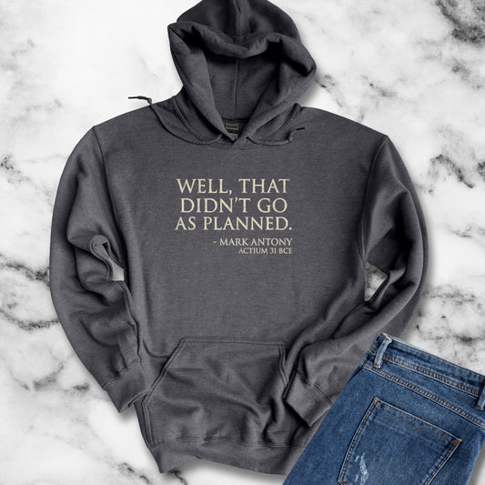 Mark Antony Actium Quote Hoodie Sweatshirt