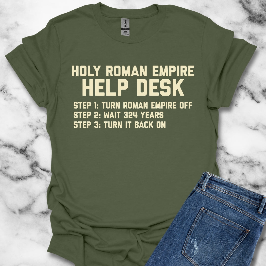 Holy Roman Empire Help Desk Ticket T-Shirt
