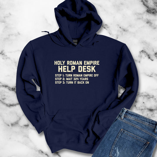 Holy Roman Empire Help Desk Ticket Hoodie Sweatshirt