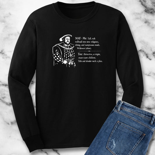 Henry VIII Personal Ad Long Sleeve Tee