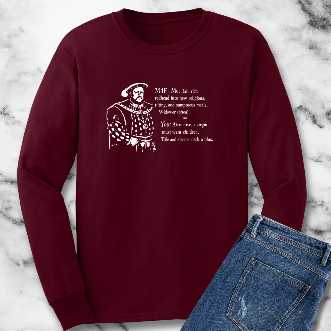 Henry VIII Personal Ad Long Sleeve Tee