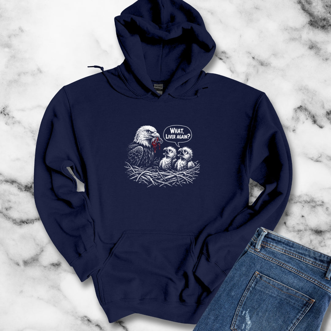 Prometheus What Liver Again Hoodie Sweatshirt