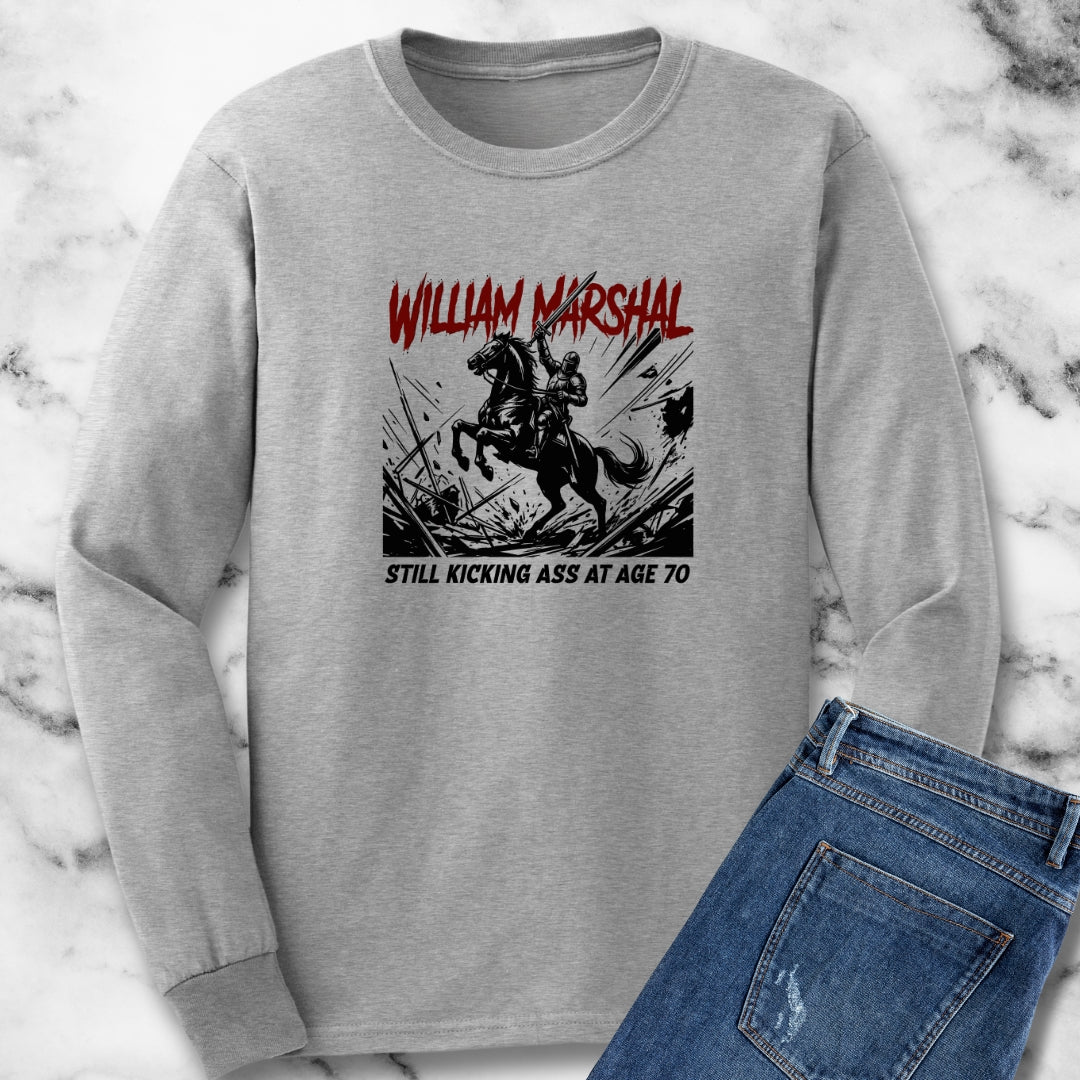 William Marshal Kicking Ass Age 70 Long Sleeve Tee