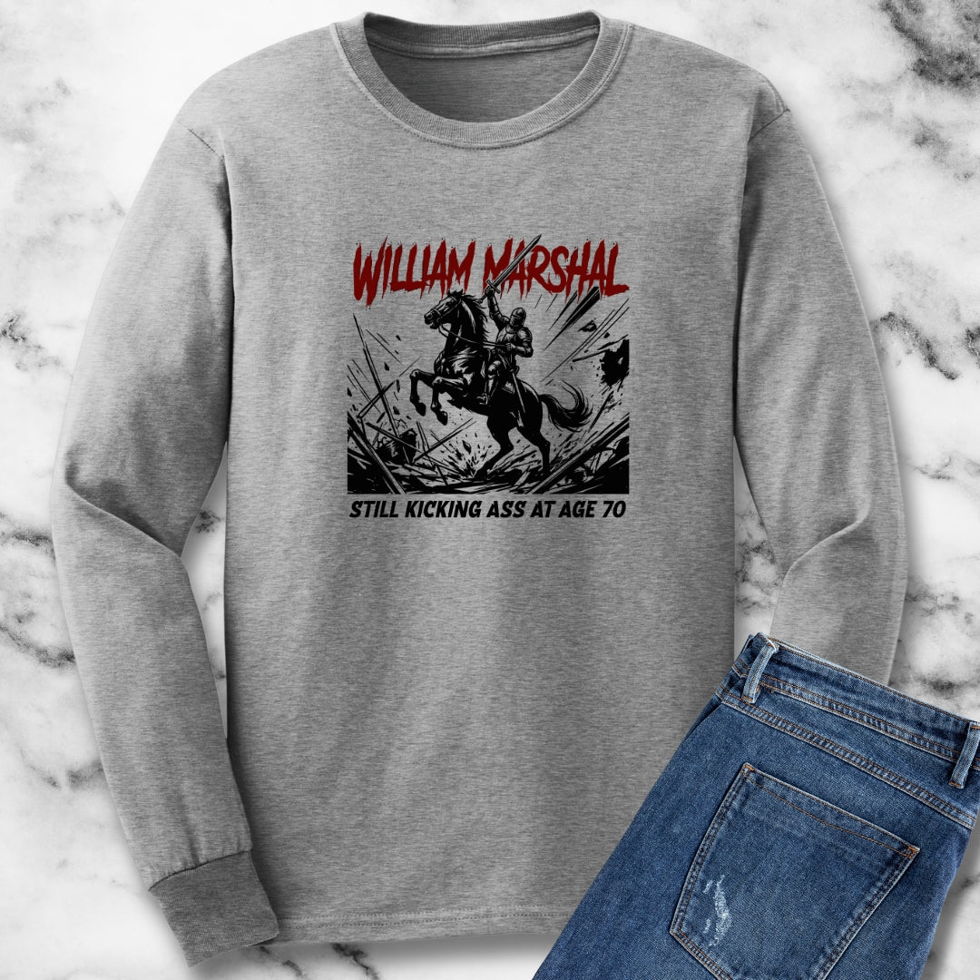 William Marshal Kicking Ass Age 70 Long Sleeve Tee