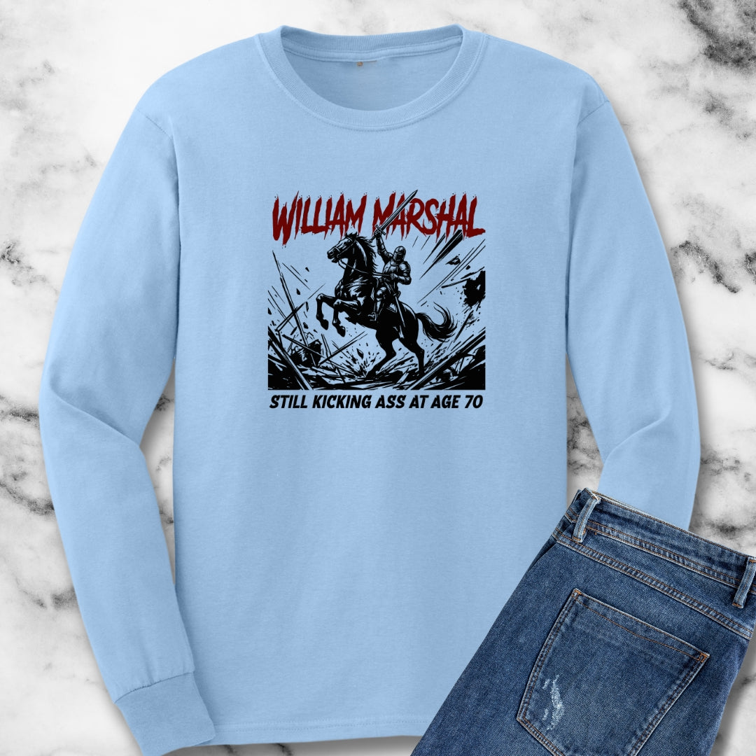 William Marshal Kicking Ass Age 70 Long Sleeve Tee