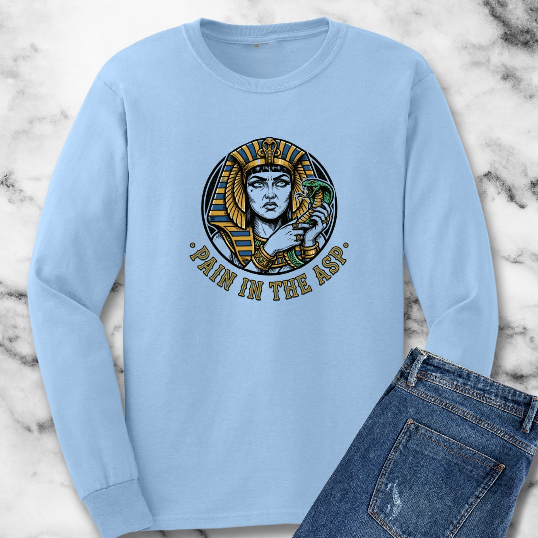 Cleopatra Pain in the Asp Long Sleeve Tee