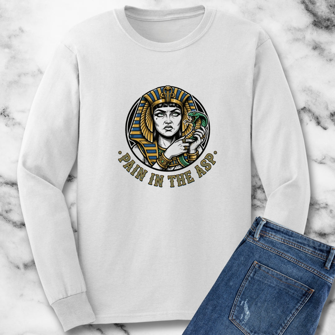 Cleopatra Pain in the Asp Long Sleeve Tee