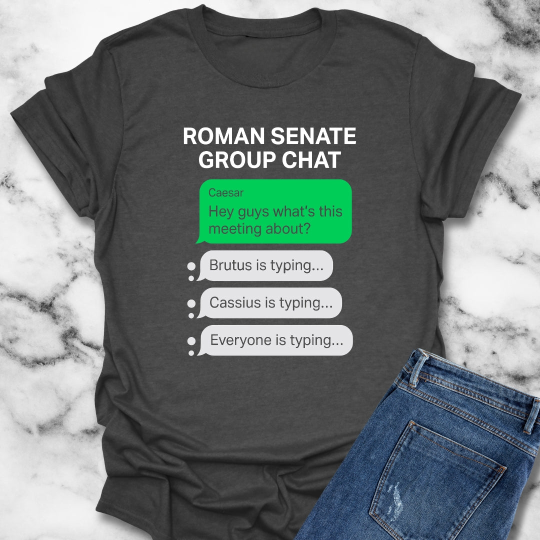 Roman Senate Group Chat T-Shirt