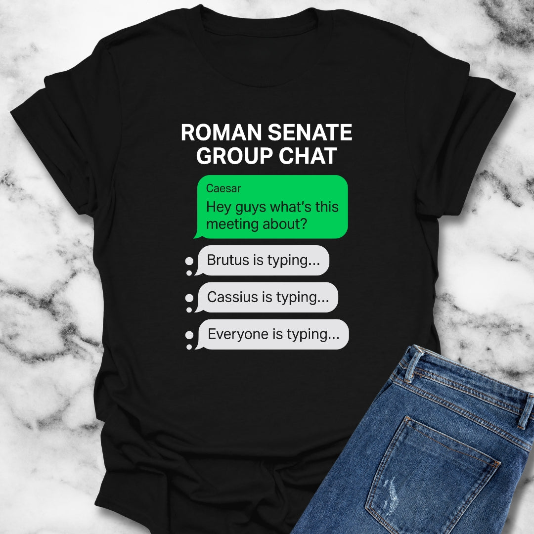 Roman Senate Group Chat T-Shirt