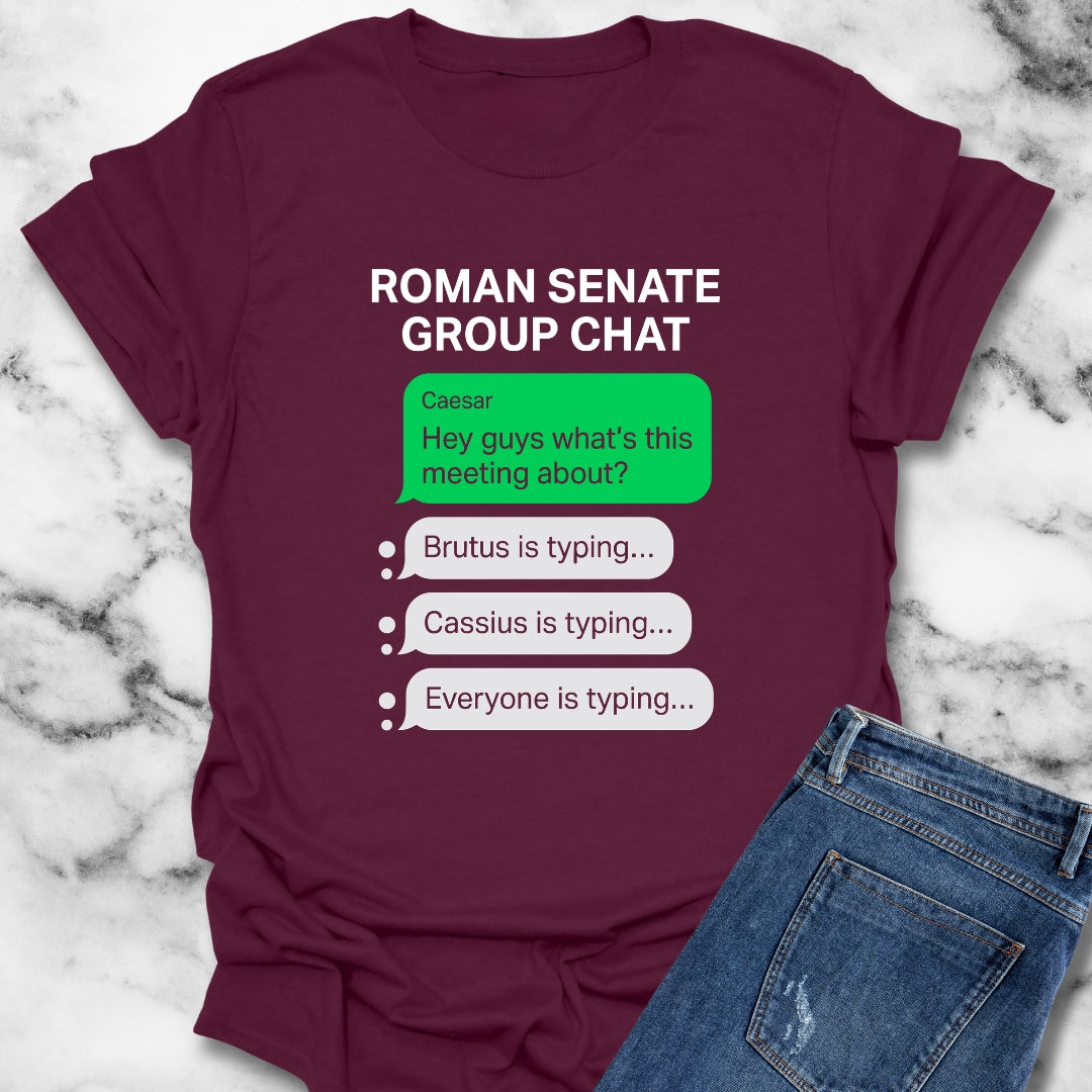 Roman Senate Group Chat T-Shirt
