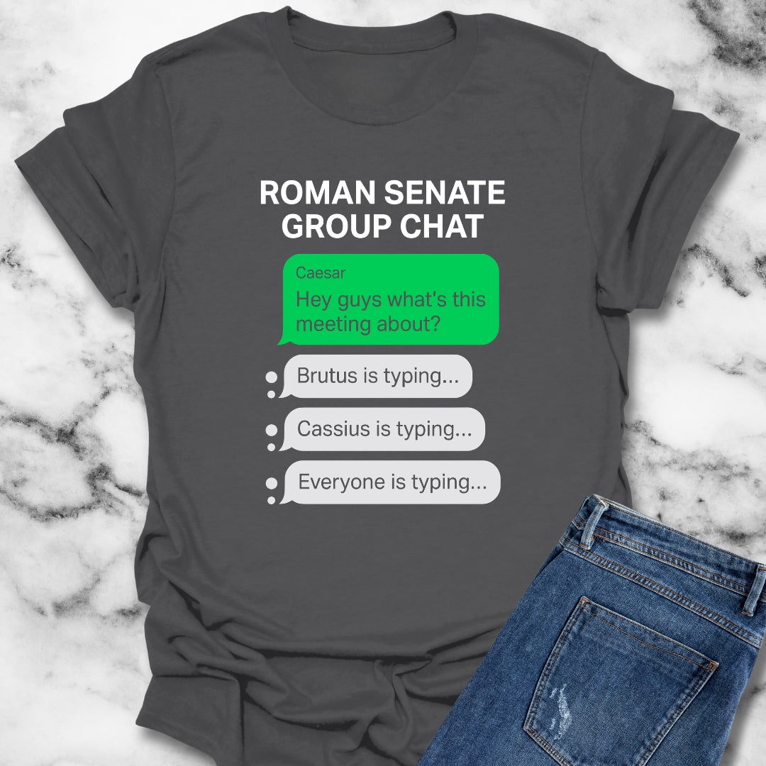 Roman Senate Group Chat T-Shirt
