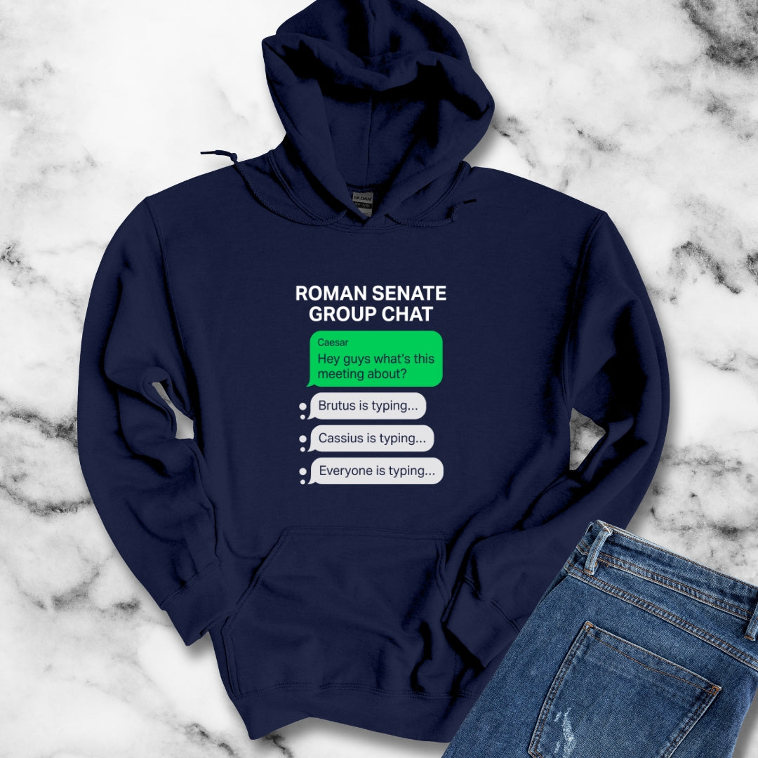 Roman Senate Group Chat Hoodie Sweatshirt