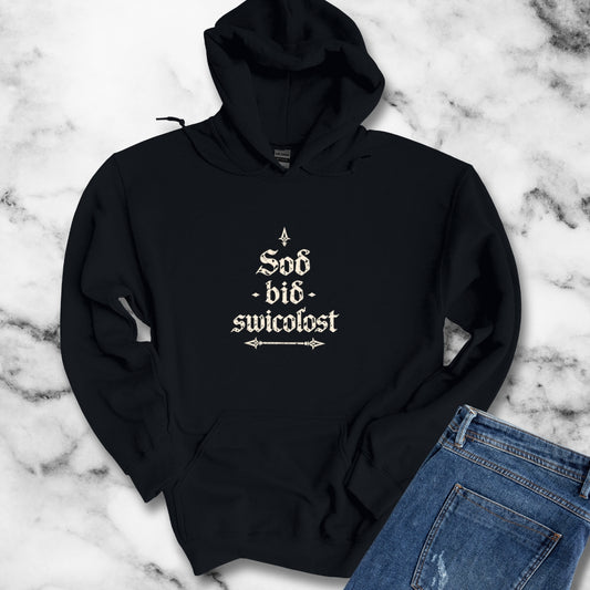 Old English Truth is the Trickiest Maxims II Hoodie Sweatshirt