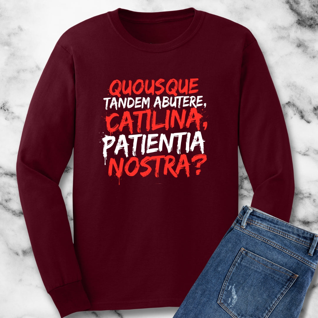 Cicero First Speech Against Catiline Conspiracy Long Sleeve Tee