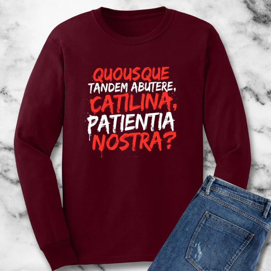 Cicero First Speech Against Catiline Conspiracy Long Sleeve Tee