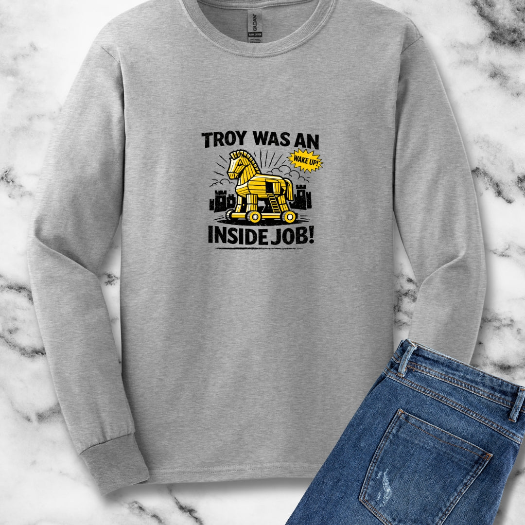 Troy Was Inside Job Long Sleeve Tee