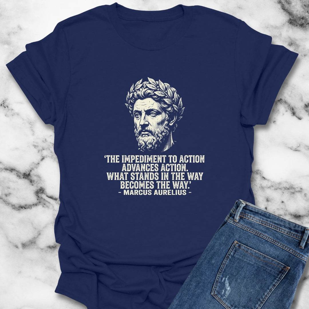 Marcus Aurelius Quote The Obstacle is the Way T-Shirt