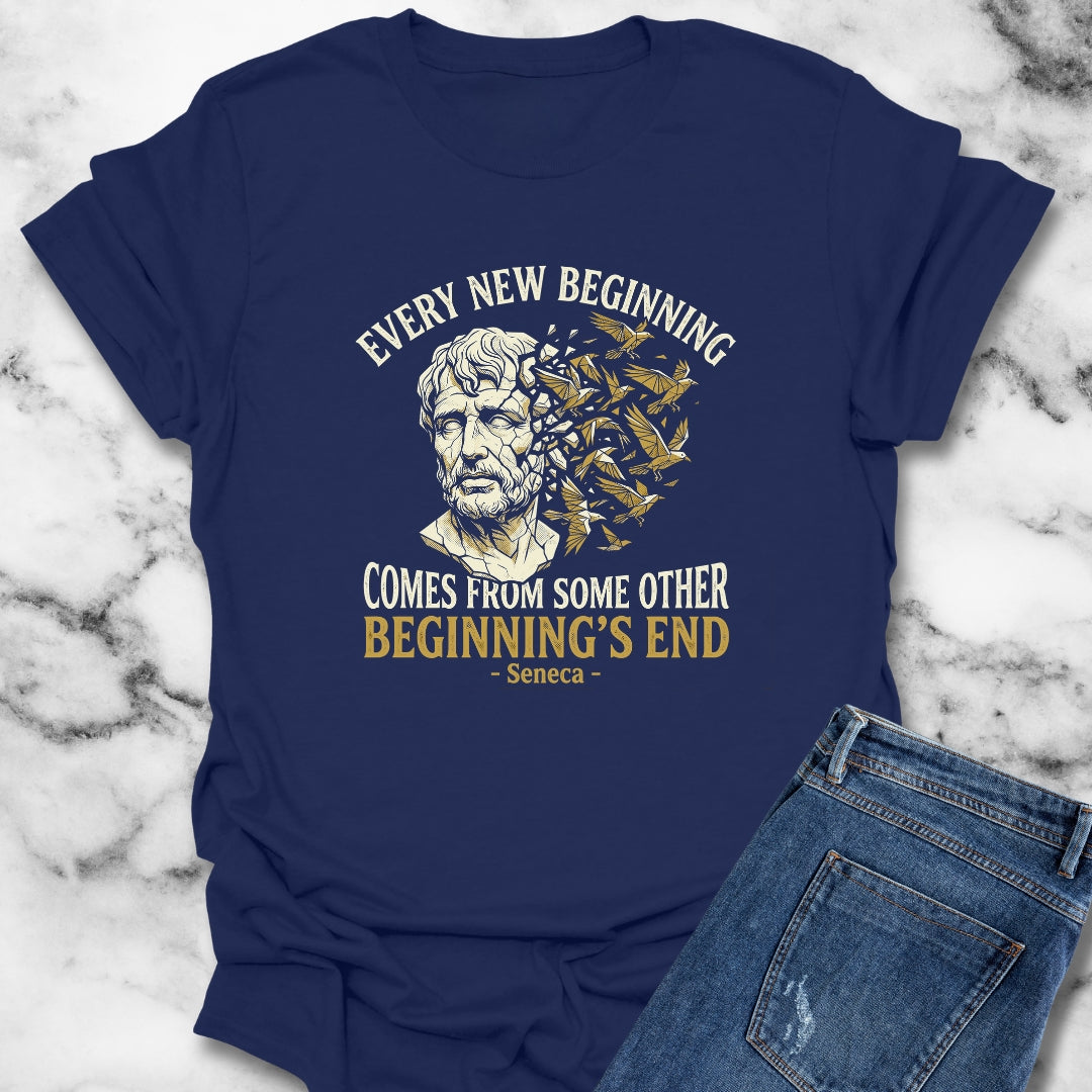 Seneca Every New Beginning Quote T-Shirt