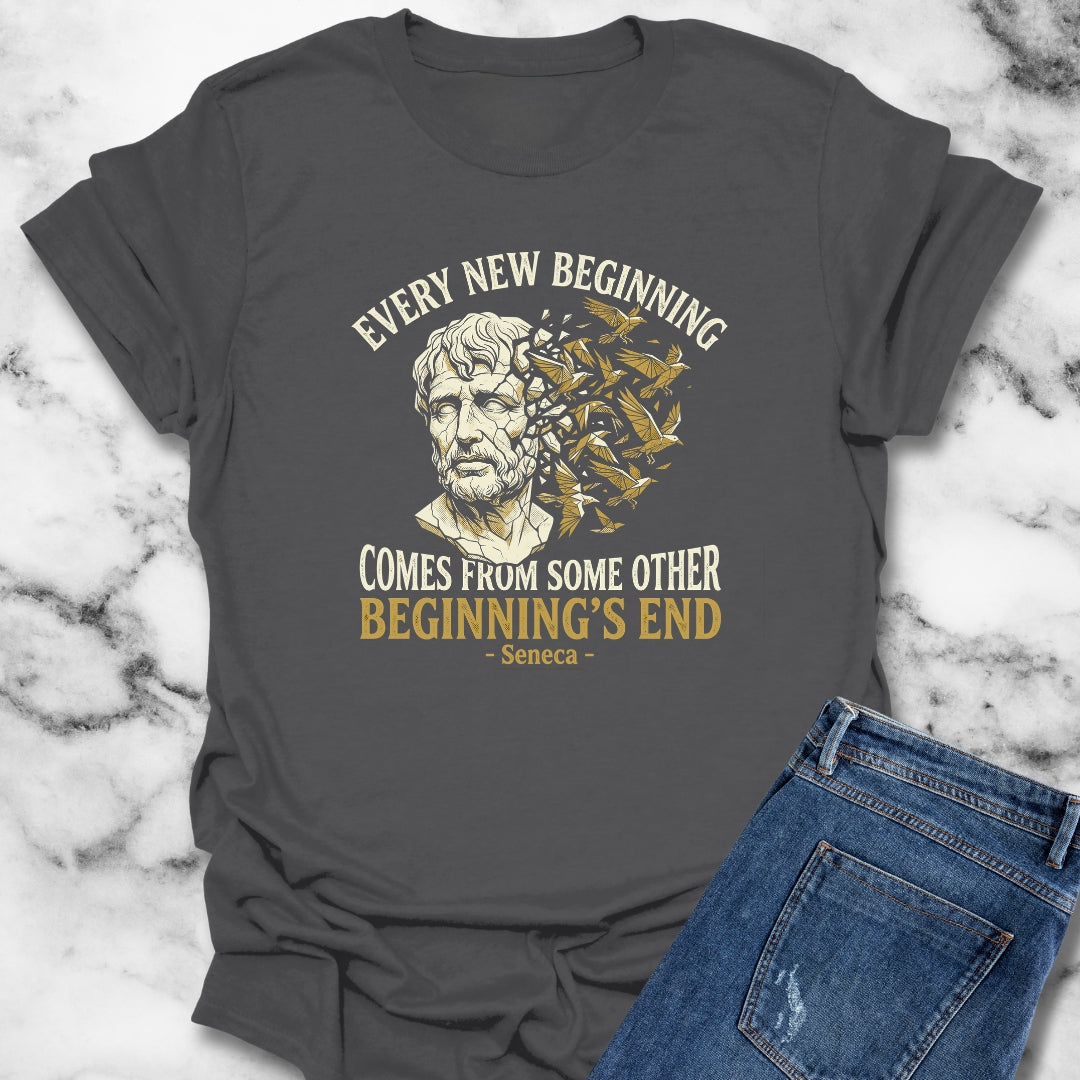 Seneca Every New Beginning Quote T-Shirt