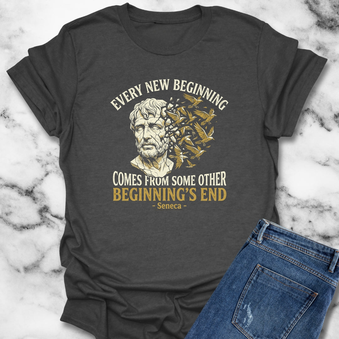 Seneca Every New Beginning Quote T-Shirt