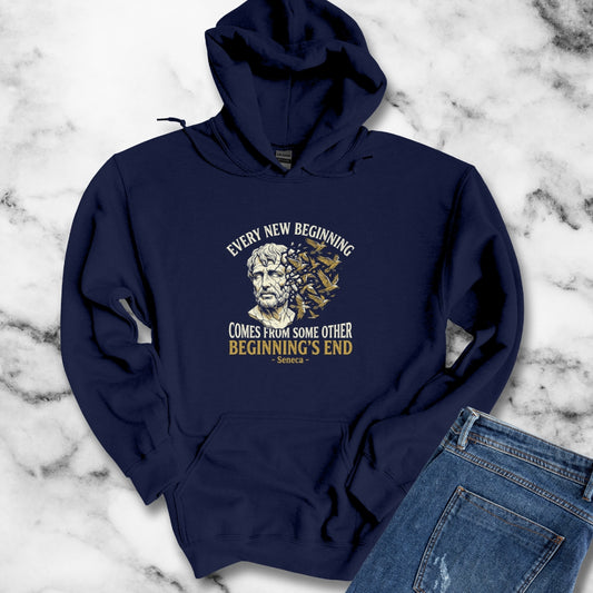 Seneca Every New Beginning Quote Hoodie
