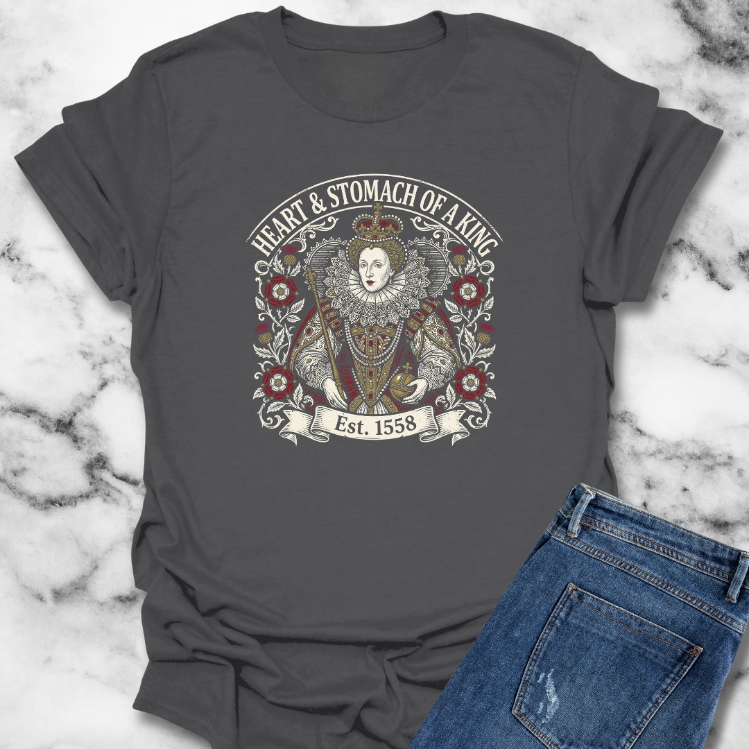 Queen Elizabeth I Heart & Stomach of King T-Shirt