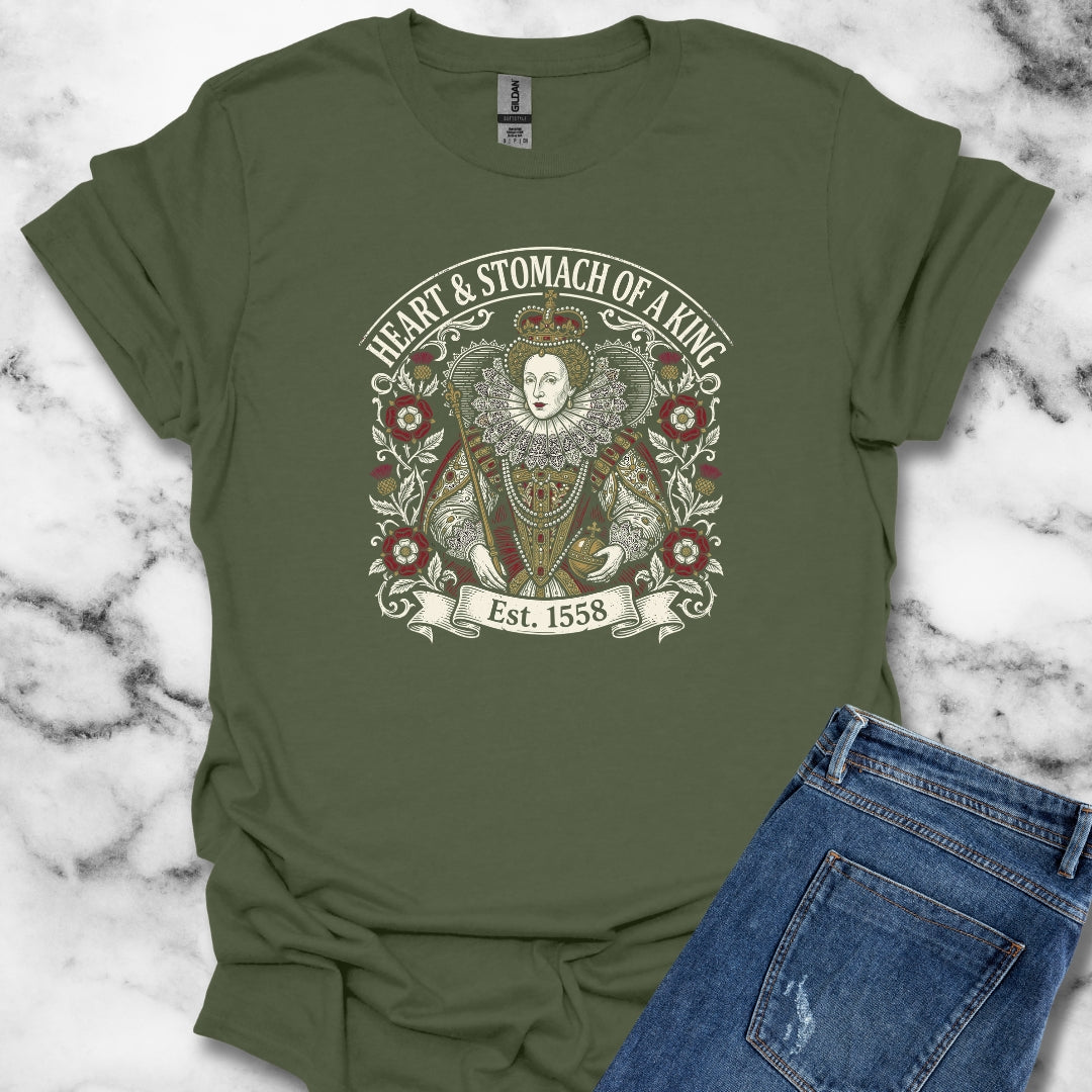 Queen Elizabeth I Heart & Stomach of King T-Shirt