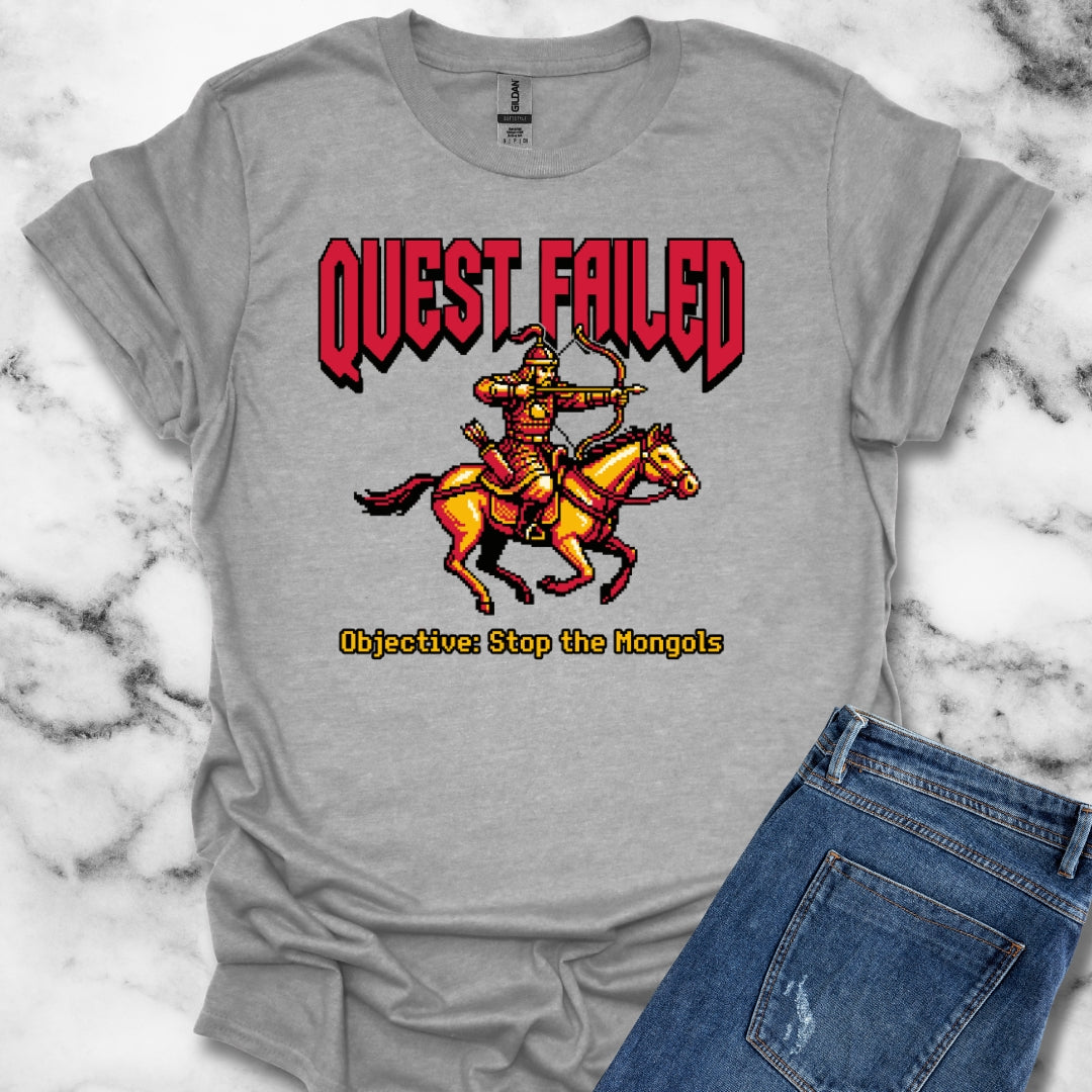 Mongol Invasion Quest Failed T-Shirt