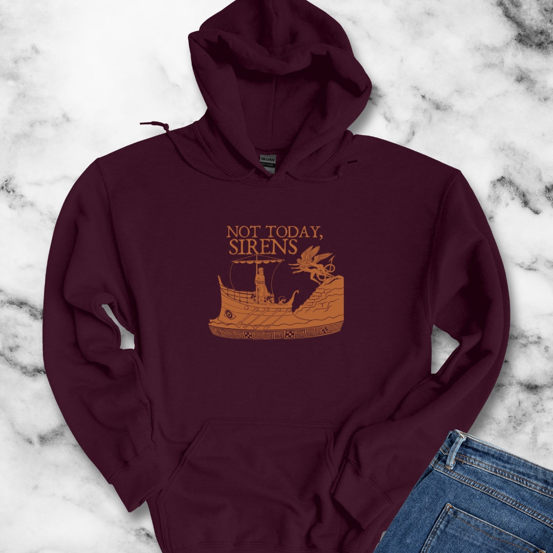 Not Today Sirens Hoodie