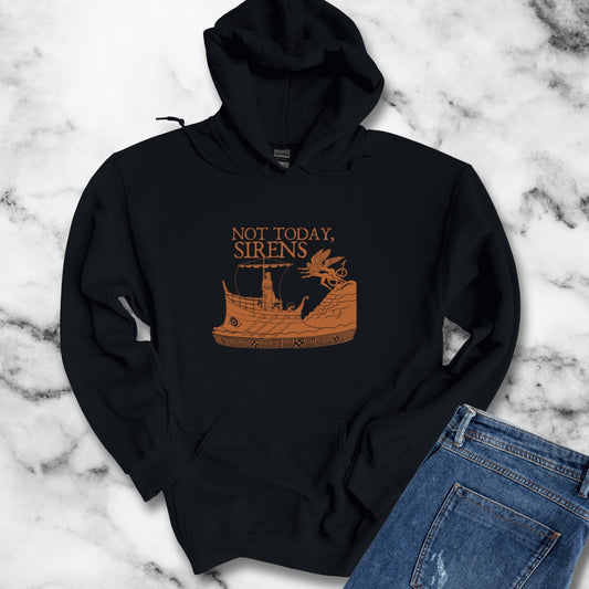 Not Today Sirens Hoodie