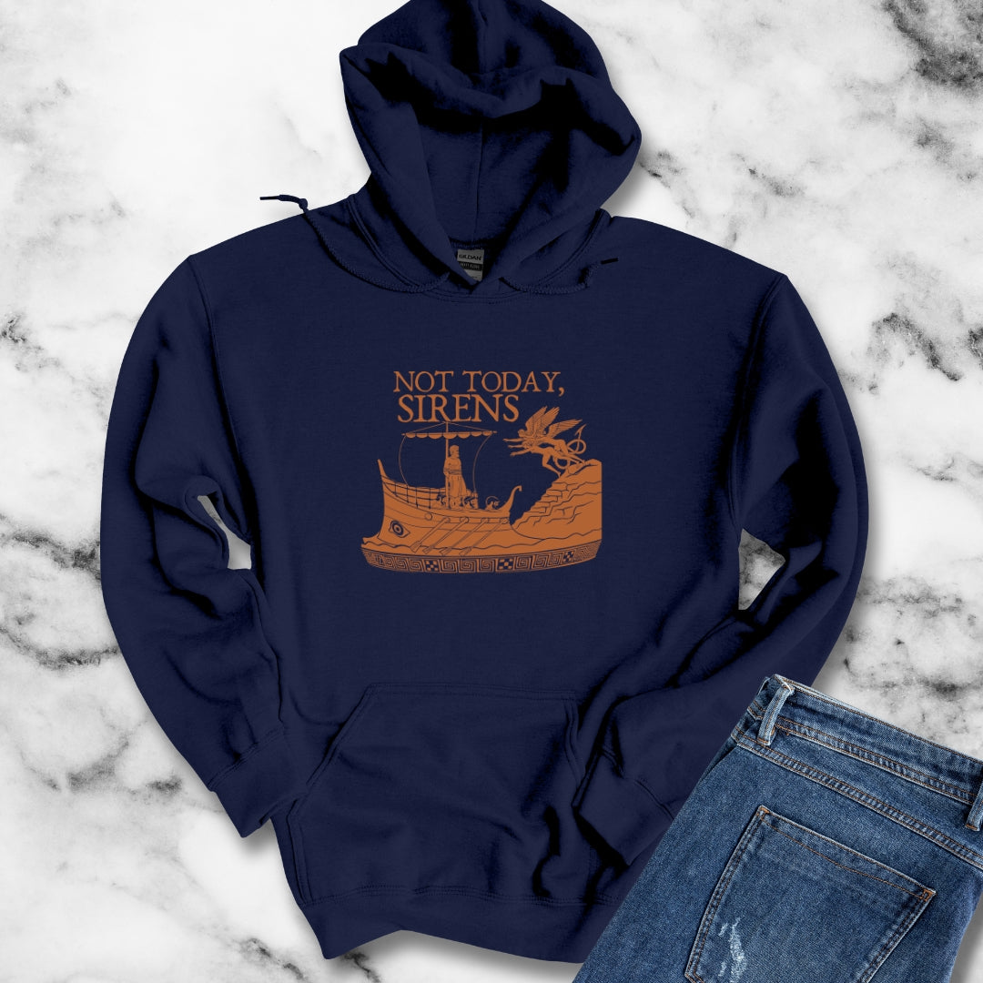 Not Today Sirens Hoodie