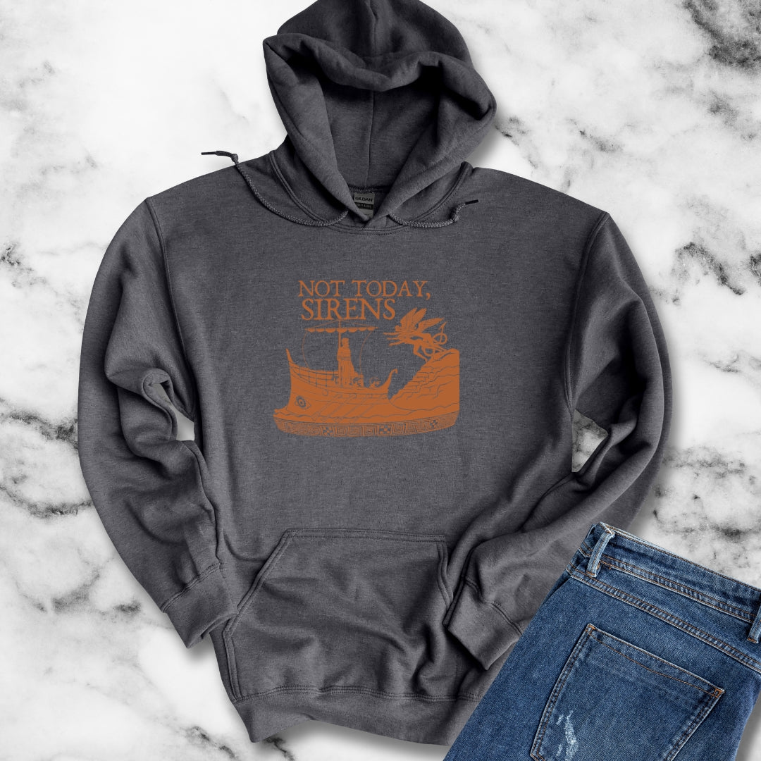 Not Today Sirens Hoodie