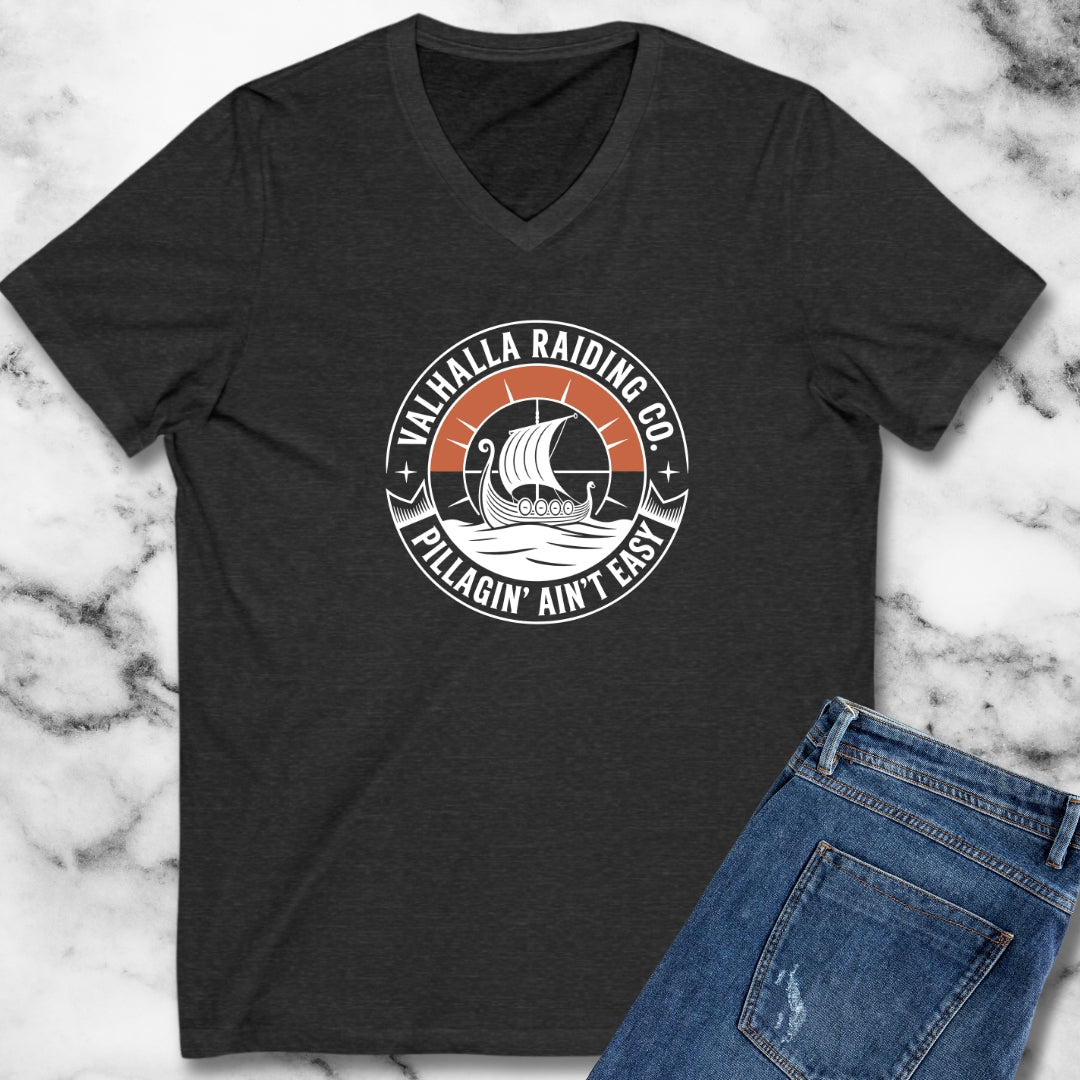 Pillagin' Ain't Easy Viking Raiding V-Neck