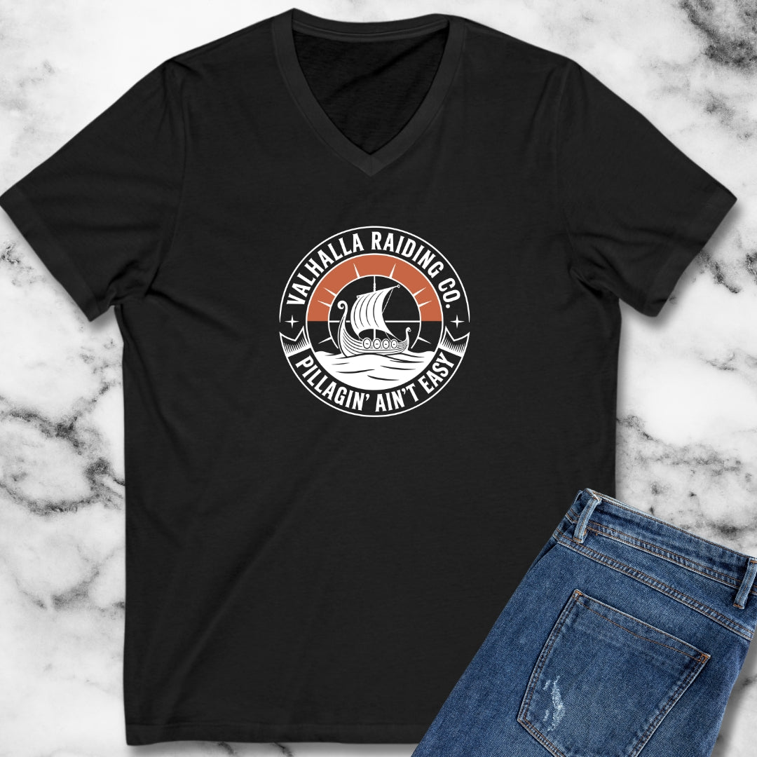 Pillagin' Ain't Easy Viking Raiding V-Neck