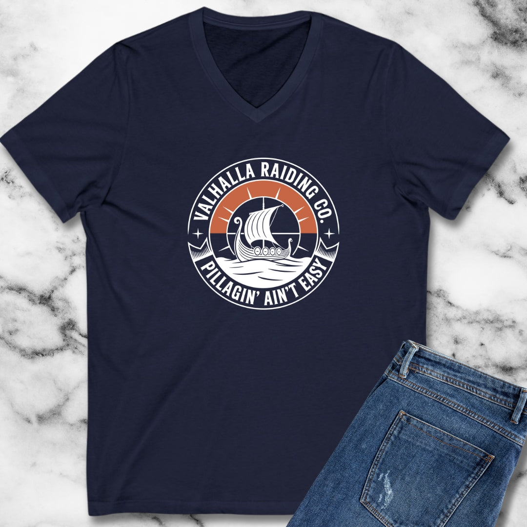 Pillagin' Ain't Easy Viking Raiding V-Neck
