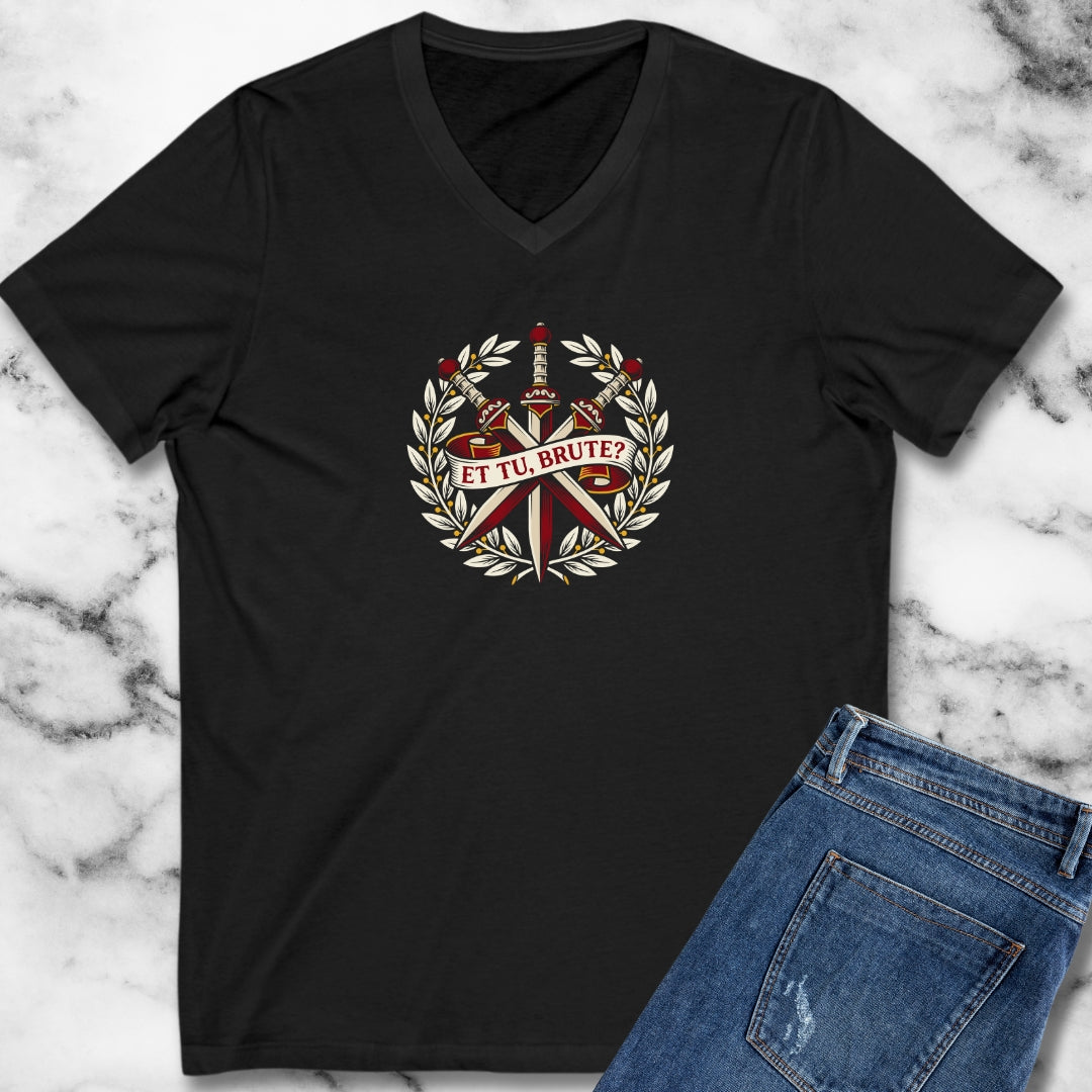 Et Tu Brute V-Neck