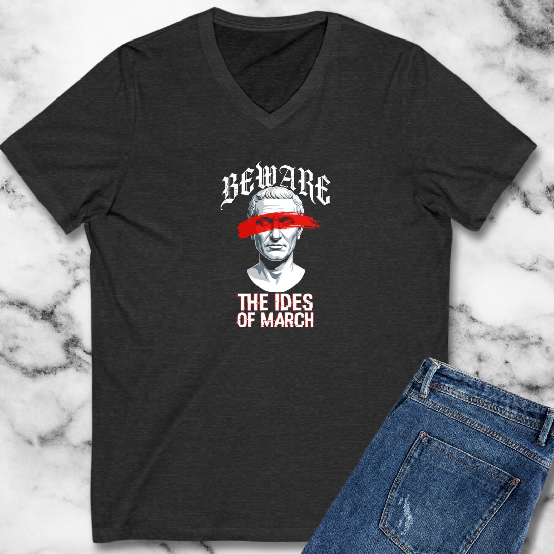 Beware the Ides of March V-Neck