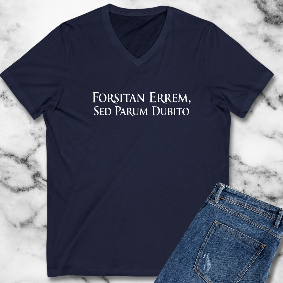 I Could Be Wrong But I Doubt it in Latin V-Neck