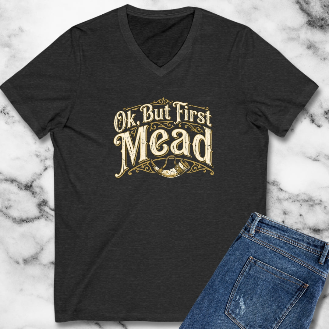Ok but First Mead V-Neck