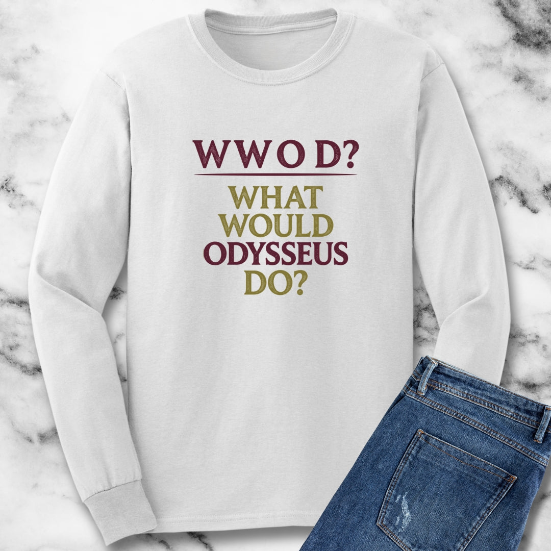 What Would Odysseus Do? Long Sleeve
