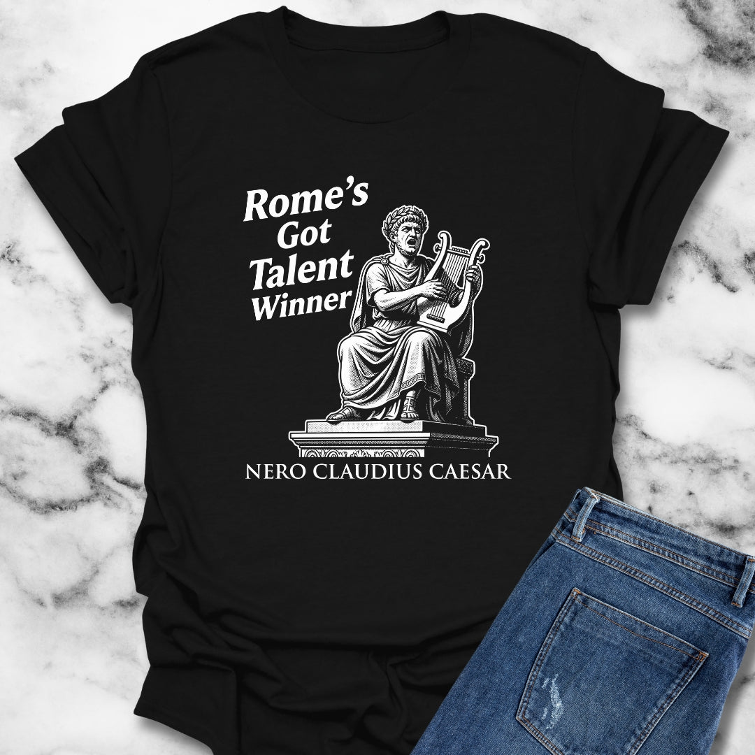 Emperor Nero Rome's Got Talent Winner T-Shirt
