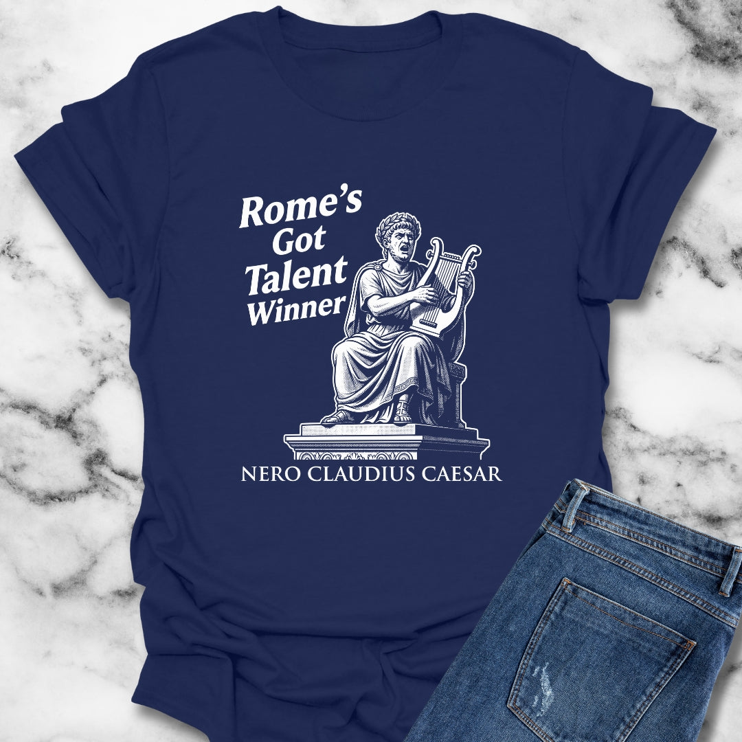 Emperor Nero Rome's Got Talent Winner T-Shirt