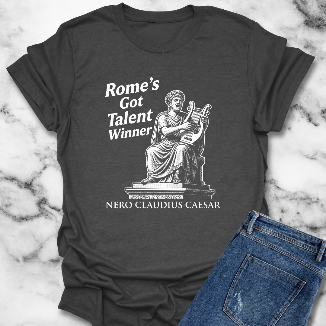 Emperor Nero Rome's Got Talent Winner T-Shirt