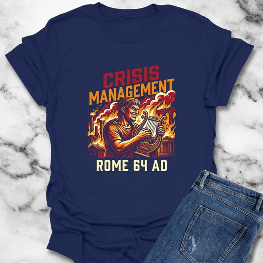 Emperor Nero Crisis Management T-Shirt