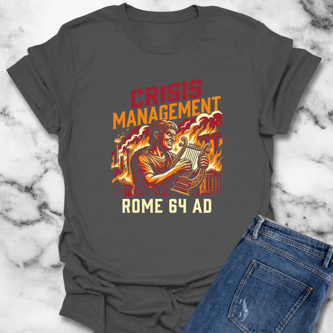 Emperor Nero Crisis Management T-Shirt